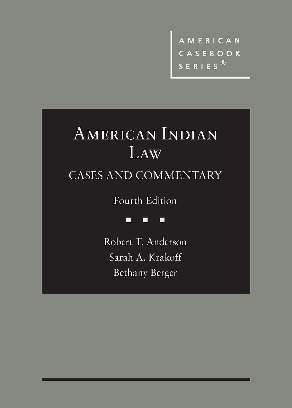 American Indian Law: Cases and Commentary (American Casebook Series)