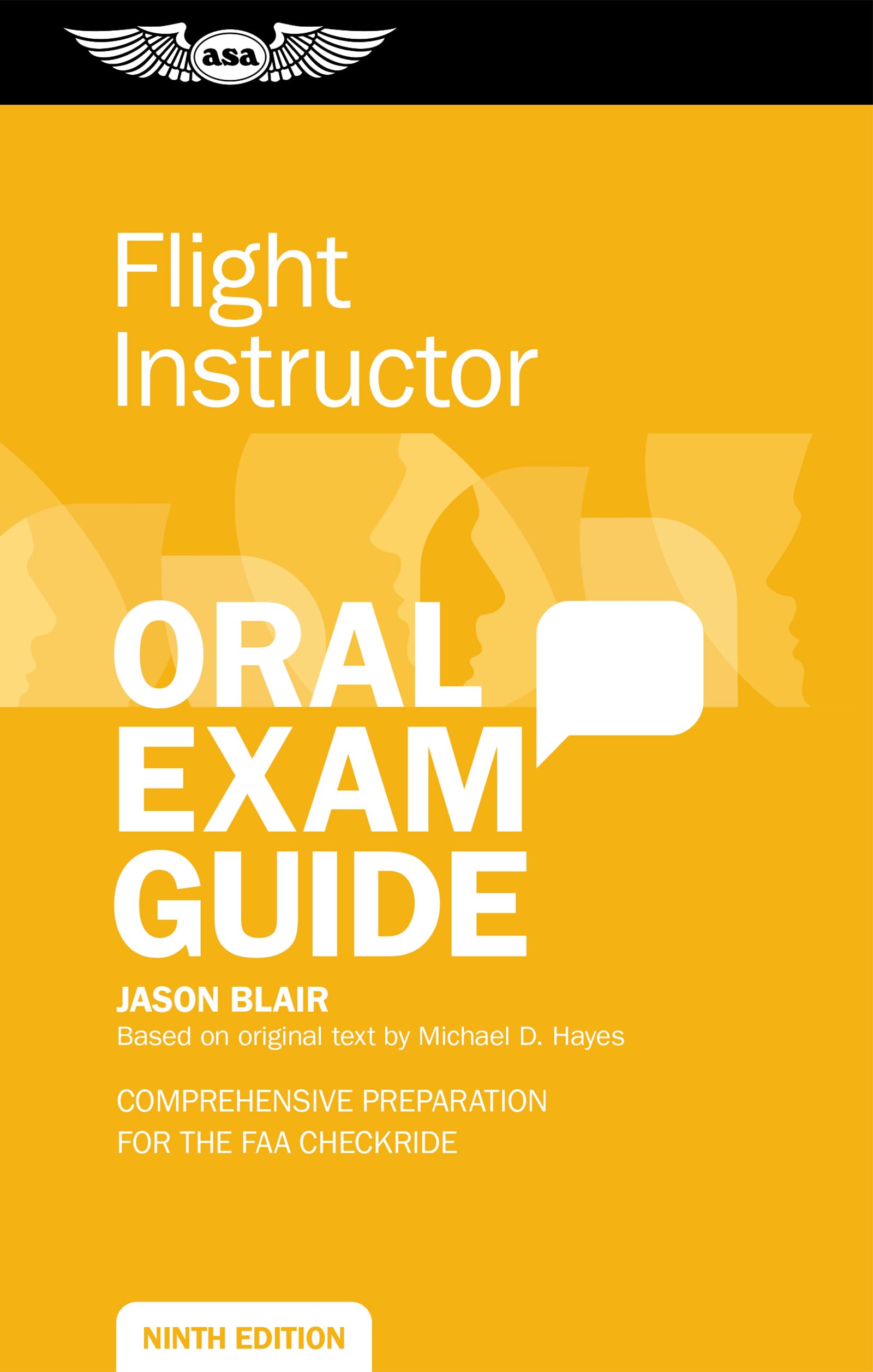Flight Instructor Oral Exam Guide: Comprehensive preparation for the FAA checkride (Oral Exam Guide Series)