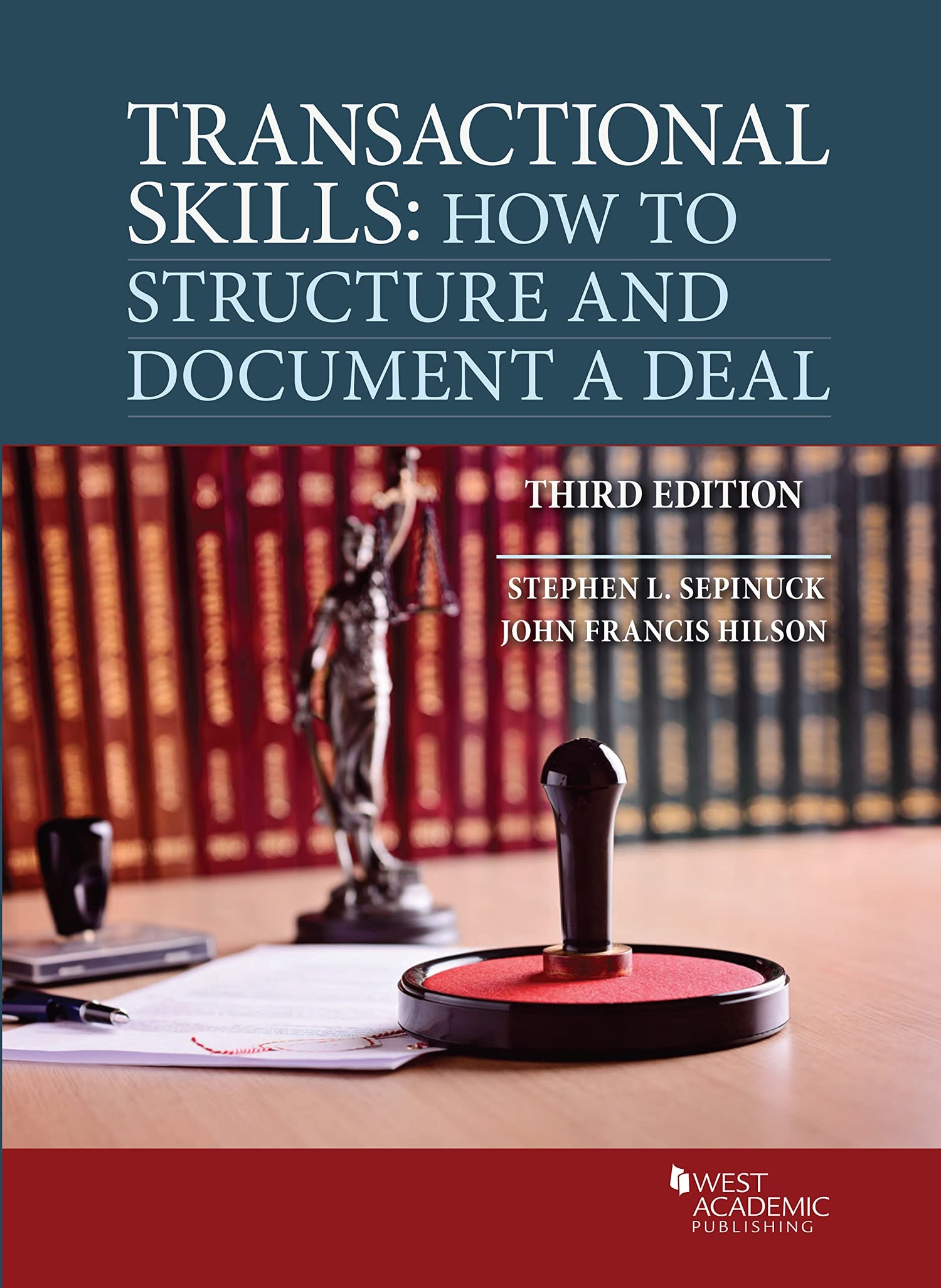 Transactional Skills: How to Structure and Document a Deal (Coursebook)