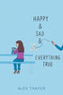 Happy & Sad & Everything True — used book cover