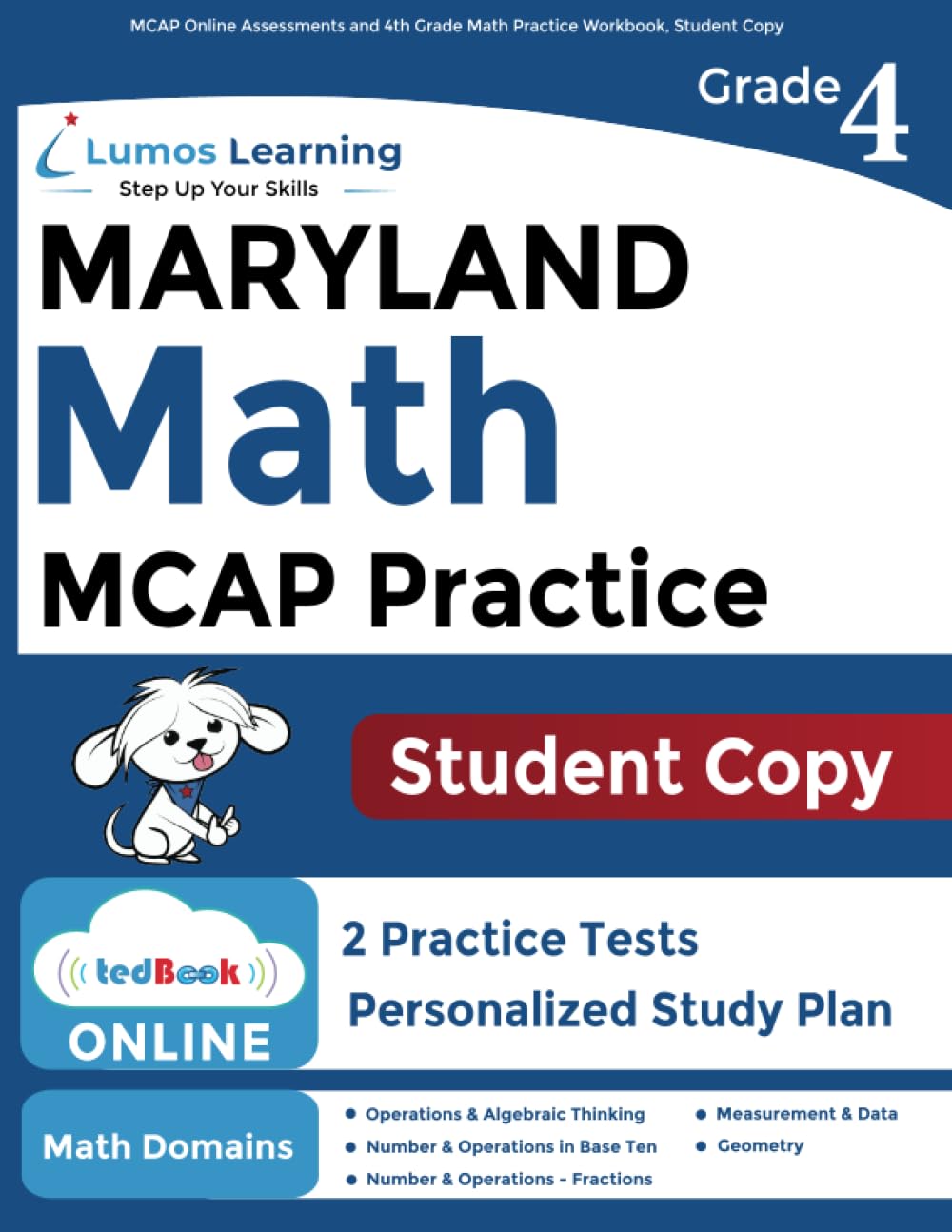 MCAP Online Assessments and 4th Grade Math Practice Workbook, Student Copy: Maryland Test Study Guide