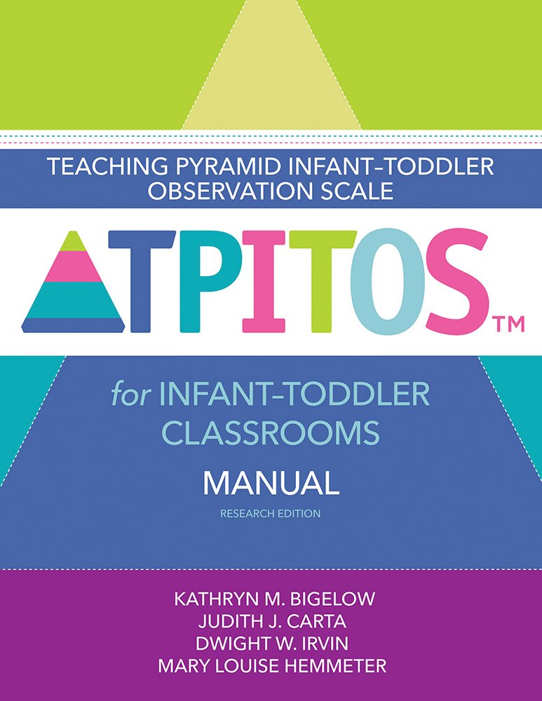 Teaching Pyramid Infant-Toddler Observation Scale (TPITOS™) for Infant-Toddler Classrooms Manual, Research Edition — used book cover