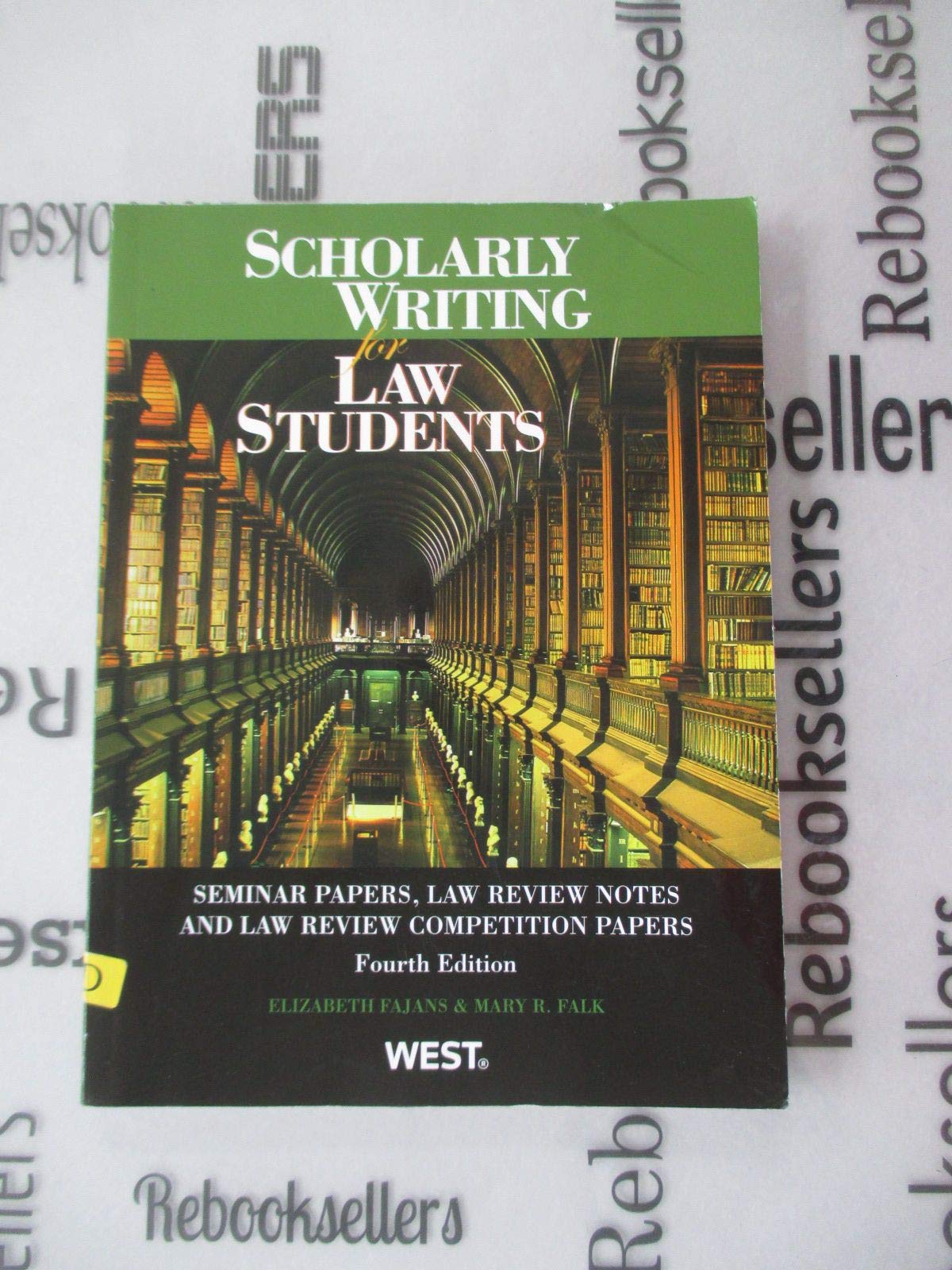 Scholarly Writing for Law Students: Seminar Papers, Law Review Notes &amp; Law Review Comp Papers (Coursebook)