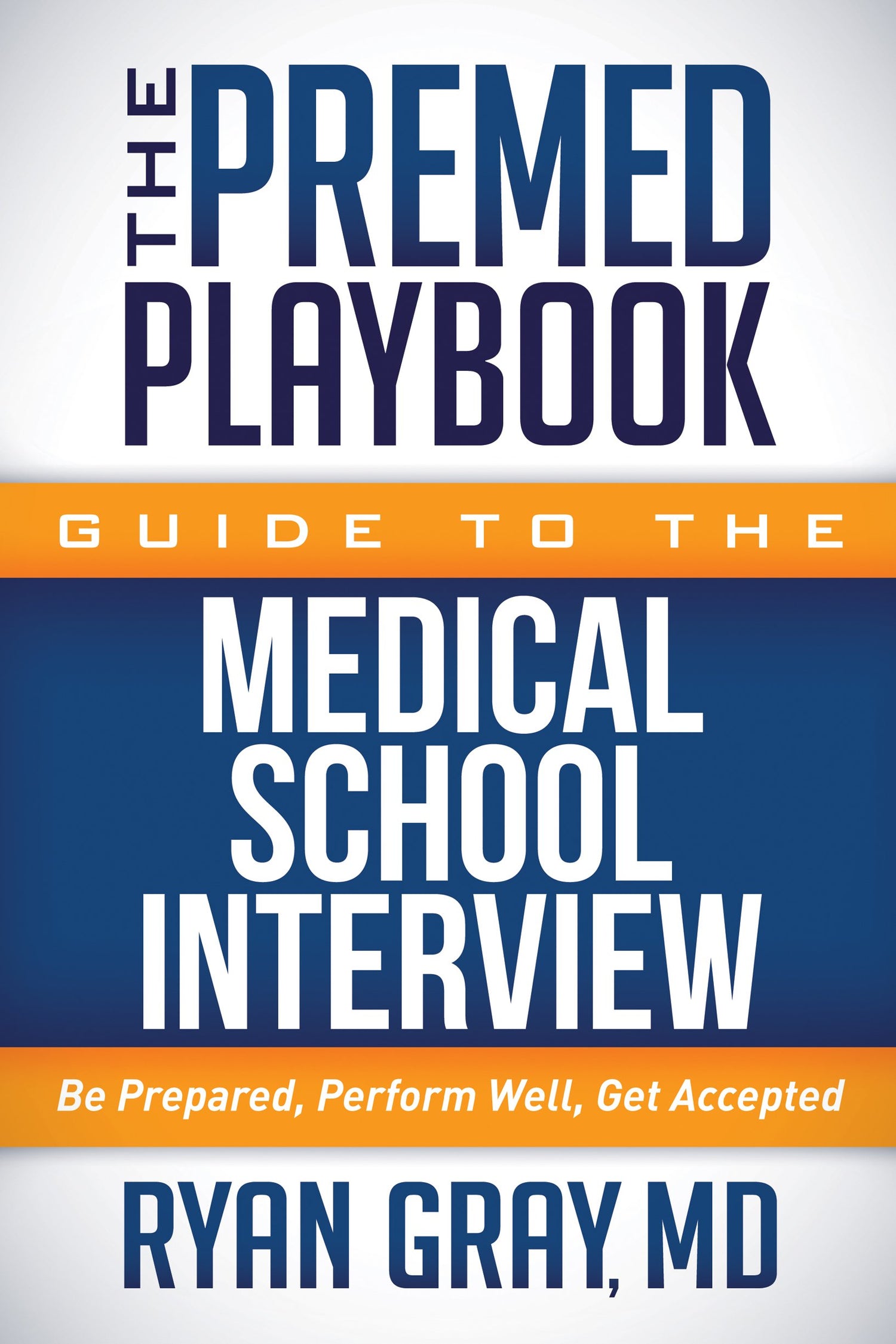 The Premed Playbook Guide to the Medical School Interview — used book cover