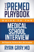 The Premed Playbook Guide to the Medical School Interview — used book cover