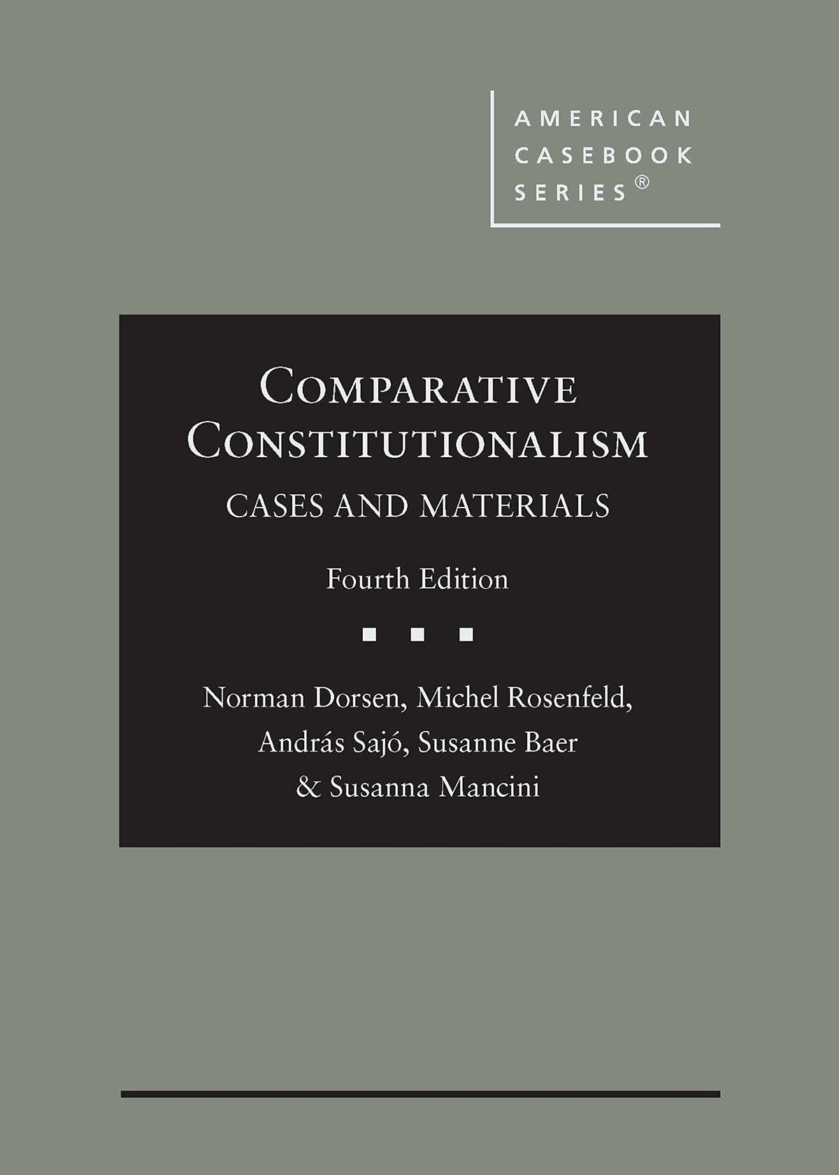 Comparative Constitutionalism: Cases and Materials (American Casebook Series)