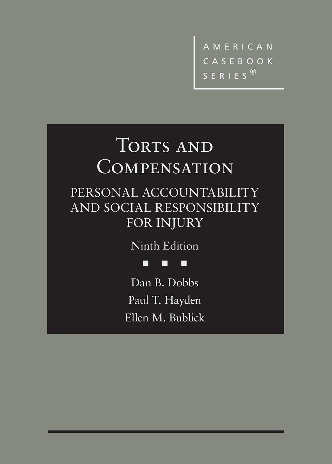 Torts and Compensation, Personal Accountability and Social Responsibility for Injury — used book cover