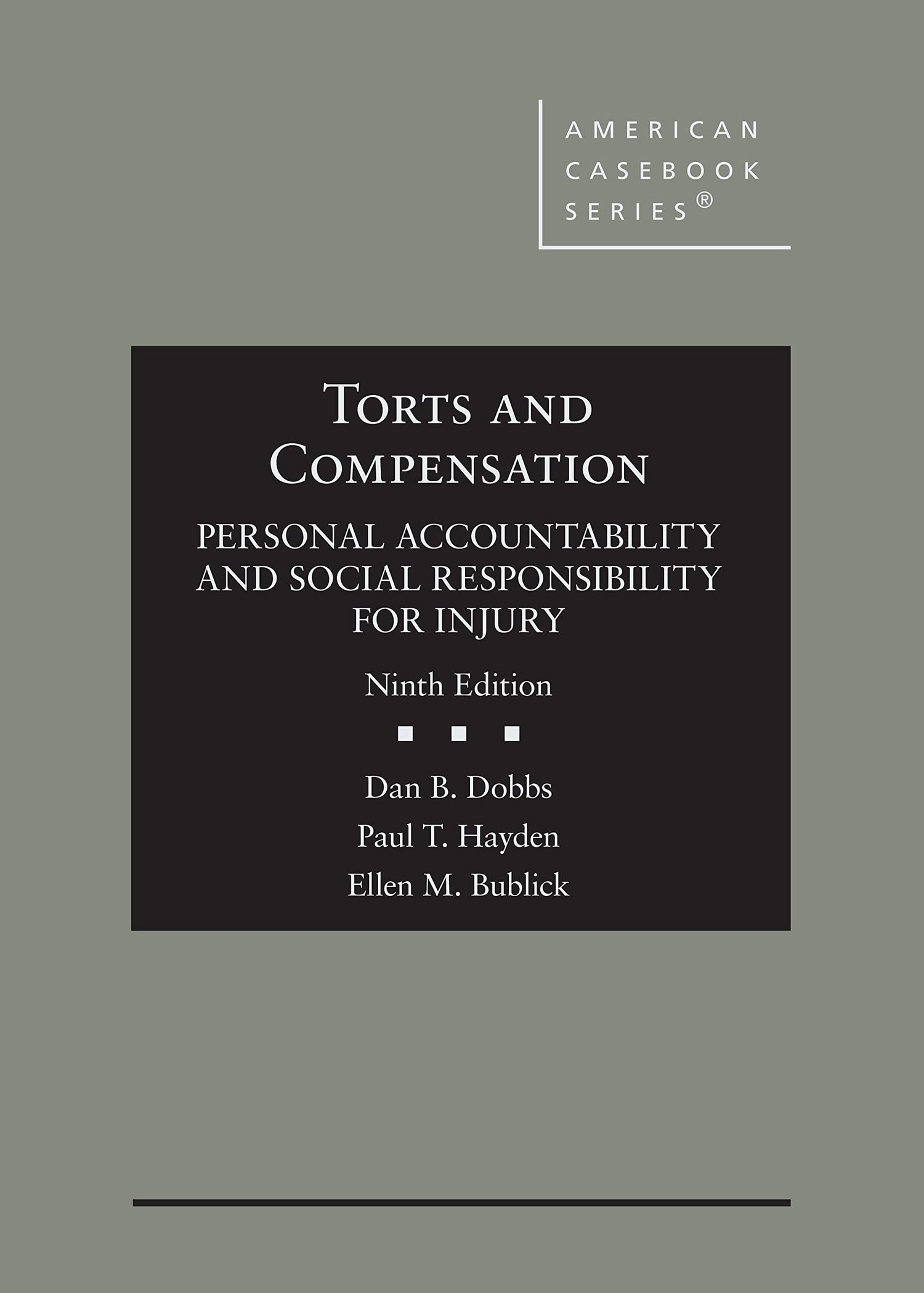 Torts and Compensation, Personal Accountability and Social Responsibility for Injury — used book cover