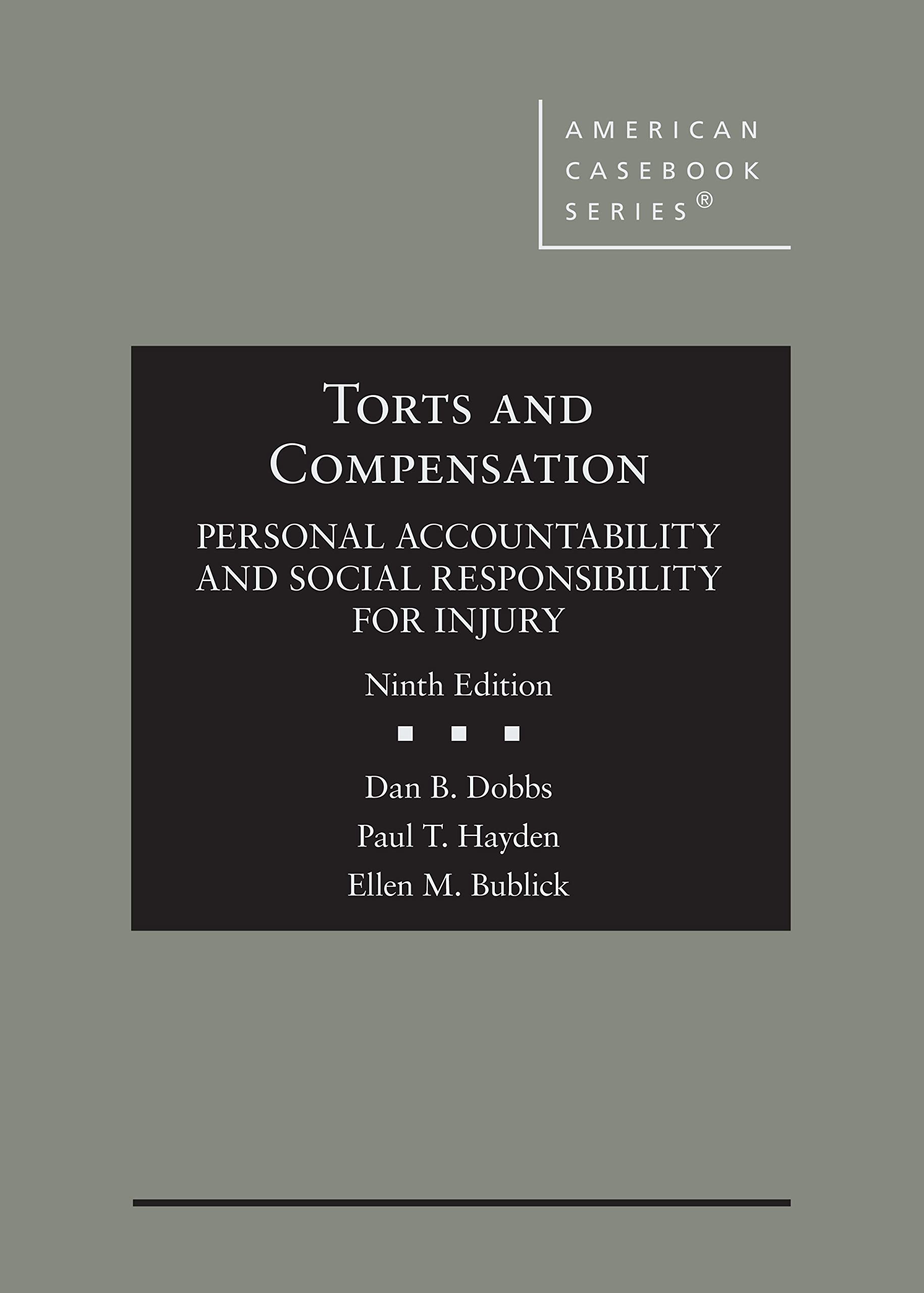 Torts and Compensation, Personal Accountability and Social Responsibility for Injury — used book cover