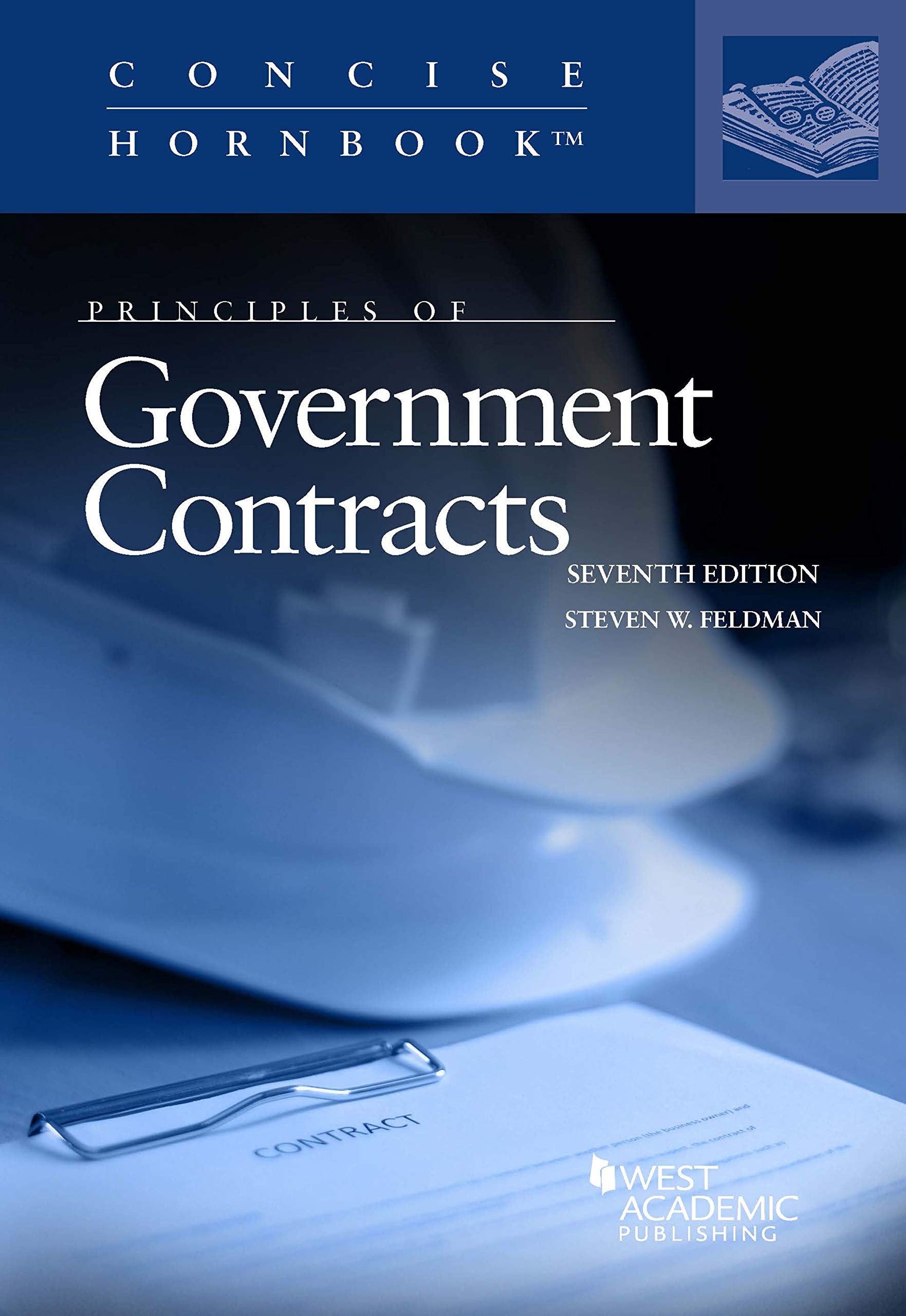 Principles of Government Contracts (Concise Hornbook Series)