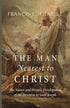The Man Nearest to Christ — used book cover