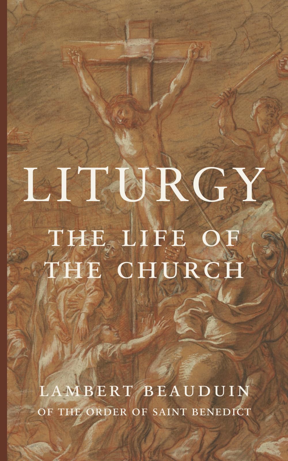 Liturgy: The Life of the Church