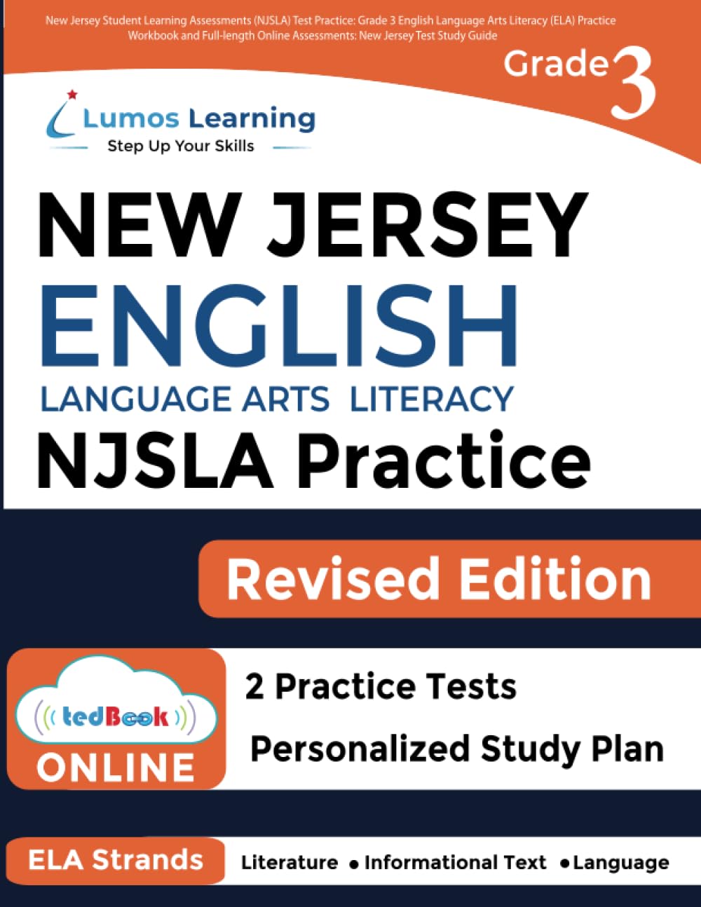 New Jersey Student Learning Assessments (NJSLA) Test Practice: Grade 3 English Language Arts Literacy (ELA) Practice Workbook and Full-length Online ... Test Study Guide (NJSLA by Lumos Learning)