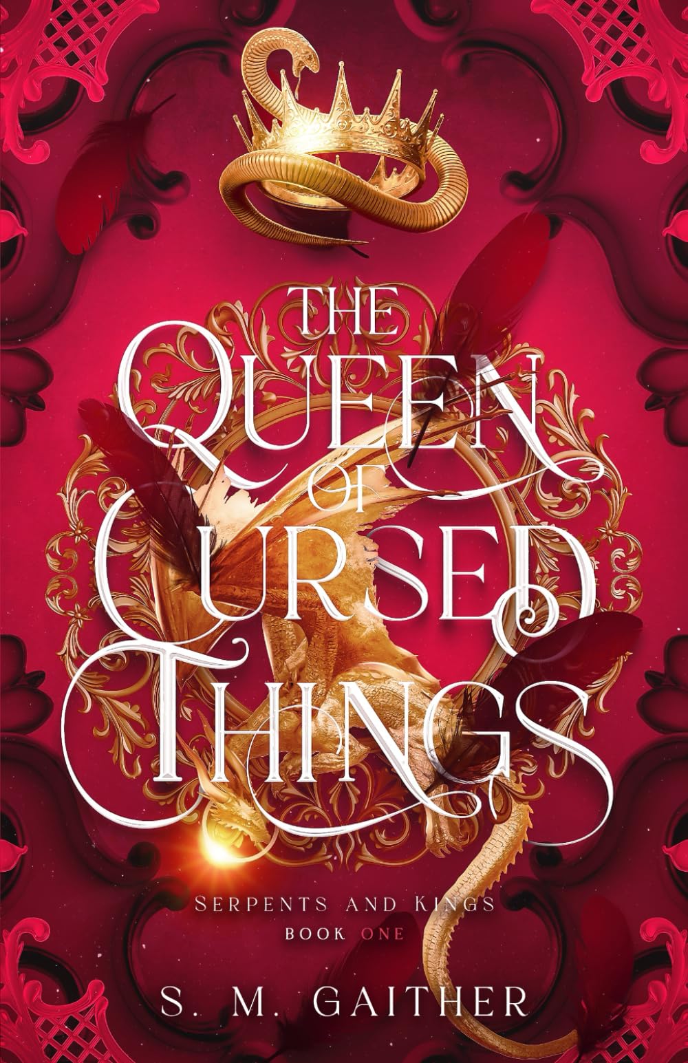 The Queen of Cursed Things (Serpents and Kings)