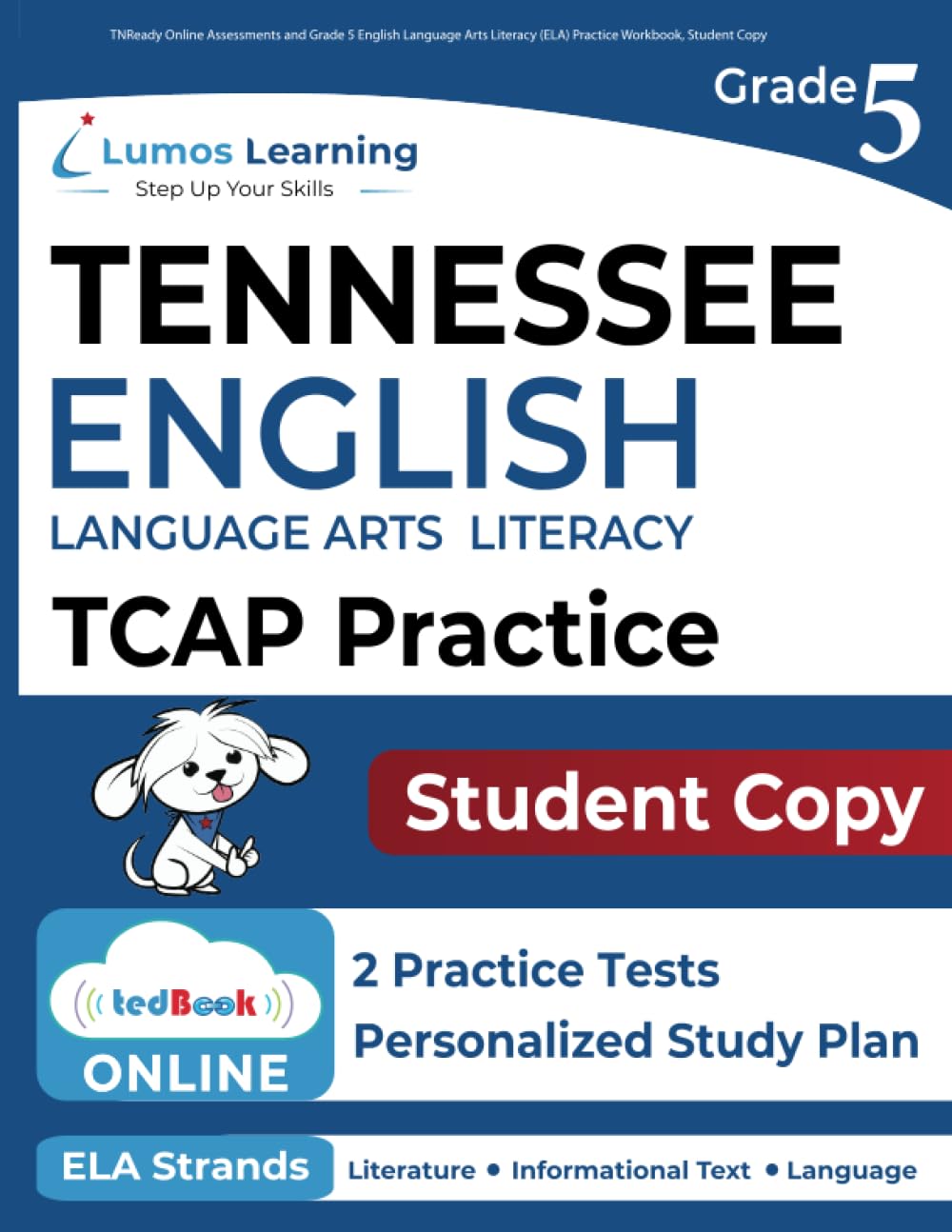 TNReady Online Assessments and Grade 5 English Language Arts Literacy (ELA) Practice Workbook, Student Copy — used book cover