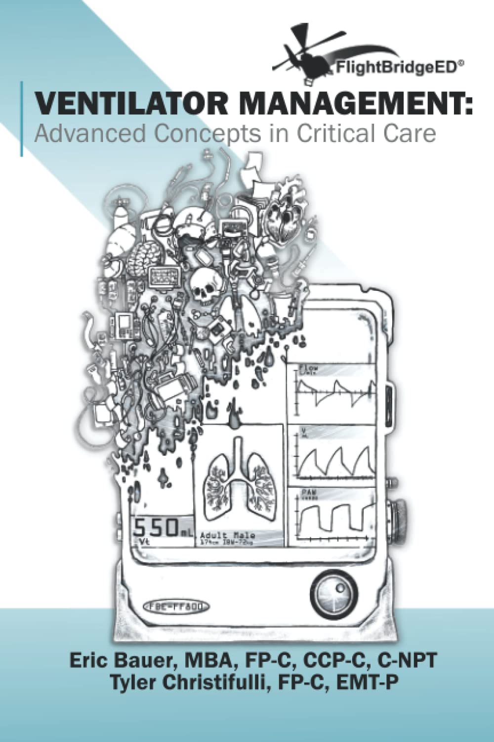 Ventilator Management: Advanced Concepts In Critical Care — used book cover