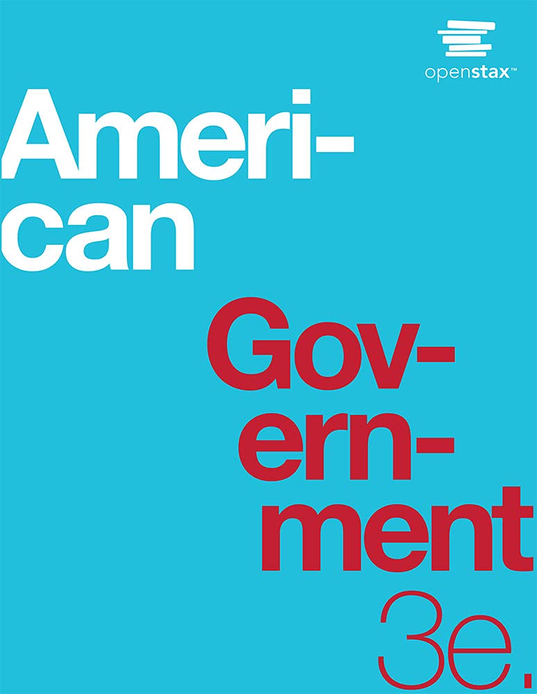 American Government 3e by OpenStax (Official Print Version, paperback version, B&amp;W)