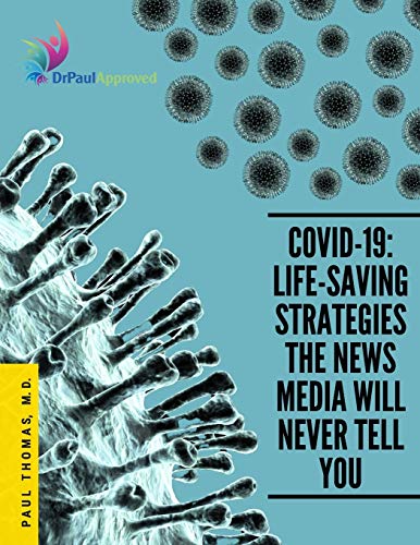 Covid-19: Life-Saving Strategies The News Media Will Never Tell You — used book cover