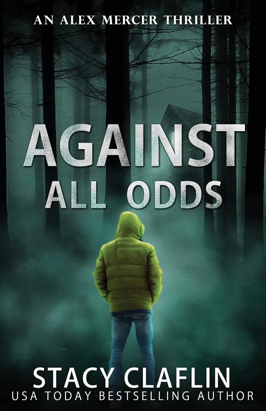 Against All Odds (An Alex Mercer Thriller)
