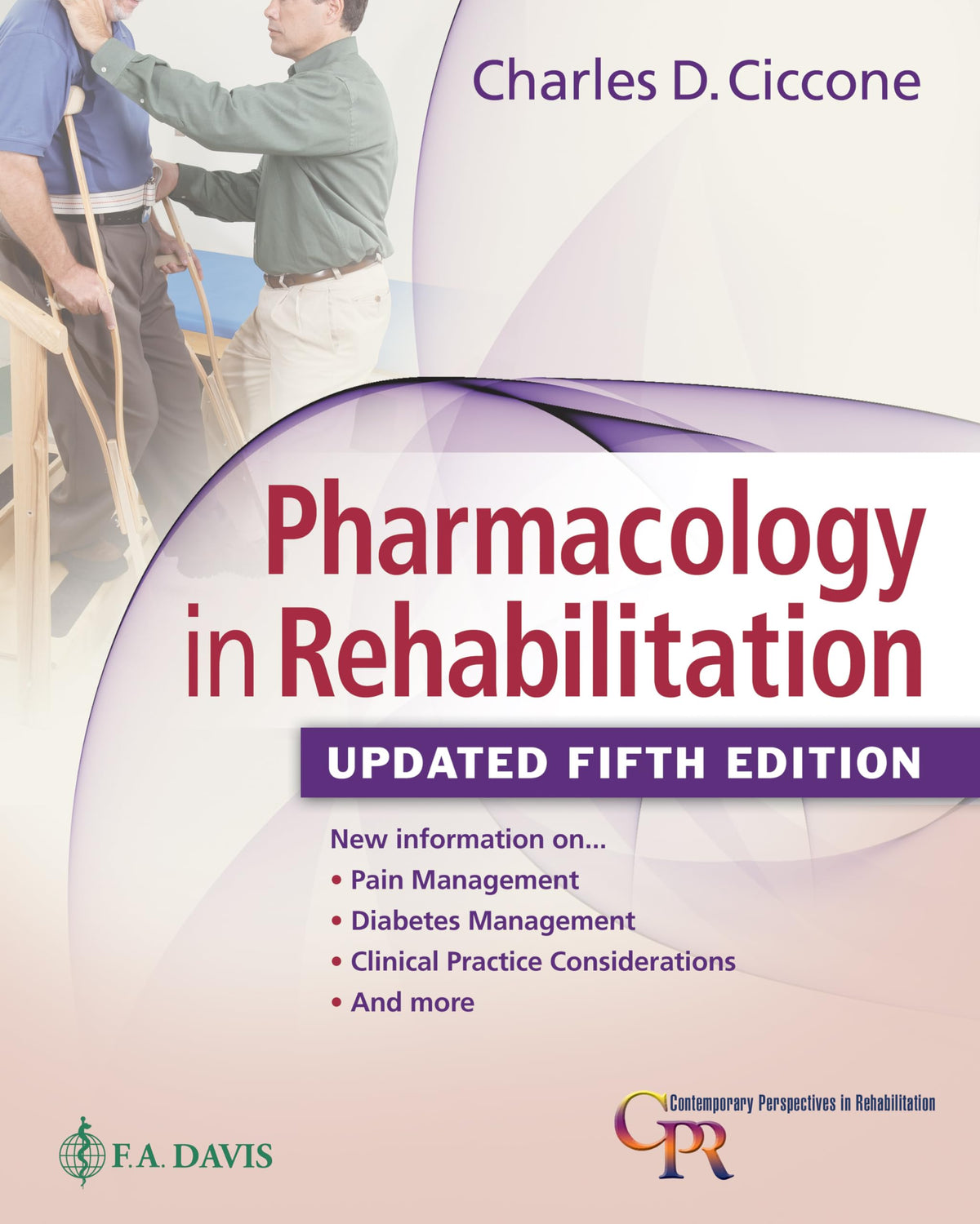 Pharmacology in Rehabilitation, Updated 5th Edition (Contemporary Perspectives in Rehabilitation)