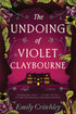 The Undoing of Violet Claybourne — used book cover