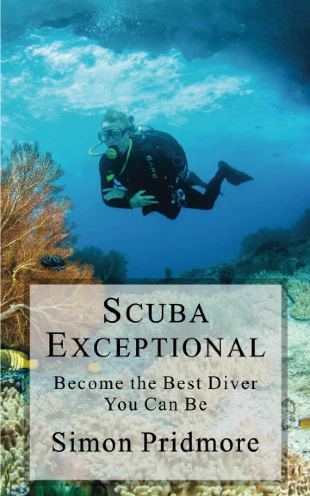 Scuba Exceptional: Become the Best Diver You Can Be — used book cover