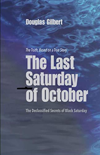 The Last Saturday of October: The Declassified Secrets of Black Saturday