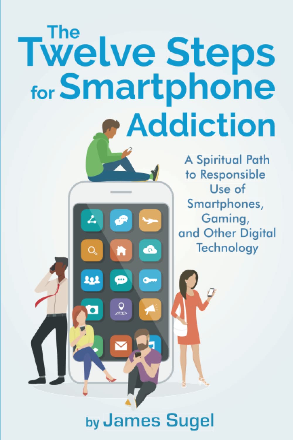 The Twelve Steps for Smartphone Addiction — used book cover