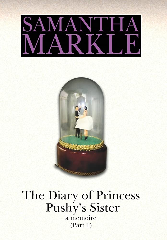 The Diary of Princess Pushy&