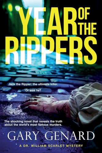 Year of the Rippers (A Dr. William Scarlet Mystery)