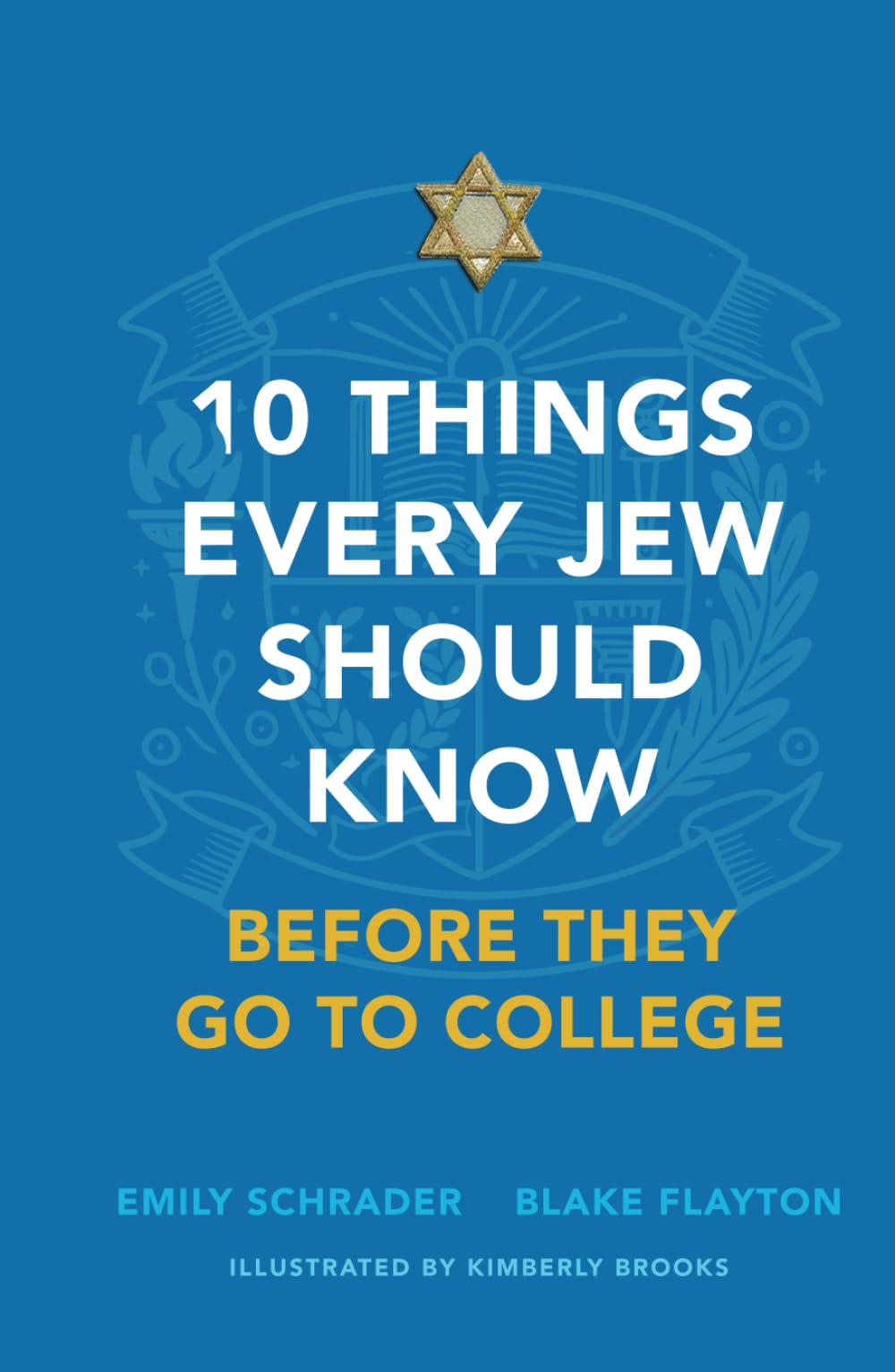 10 Things Every Jew Should Know Before They Go to College: An Illustrated Guide