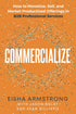 Commercialize: How to Monetize, Sell, and Market Productized Offerings in B2B Professional Services — used book cover