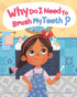 WHY DO I NEED TO BRUSH MY TEETH? — used book cover