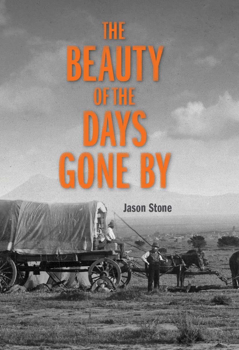 The Beauty of the Days Gone By