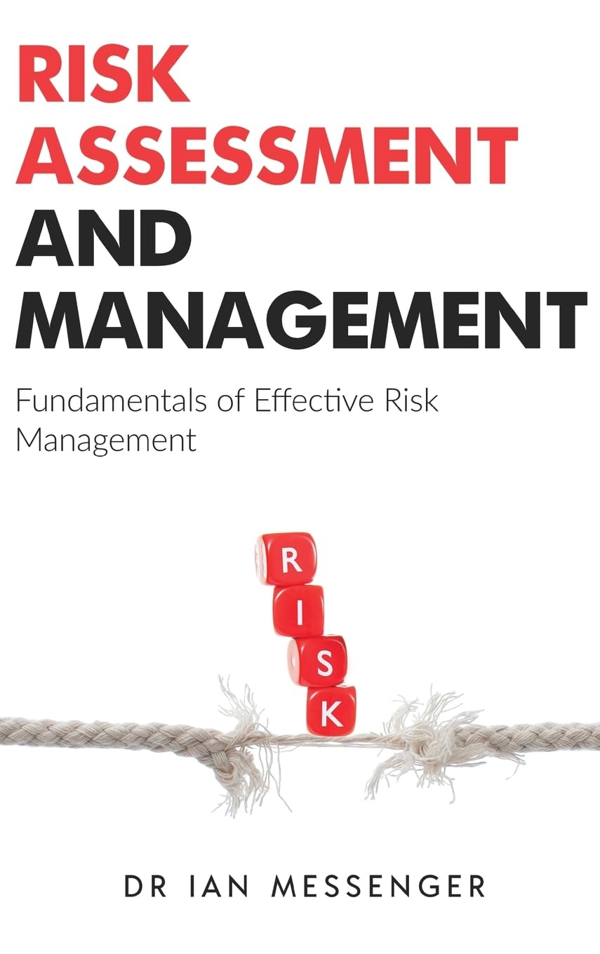 Risk Assessment and Management: Fundamentals of Effective Risk Management (Financial Crime Investigation)