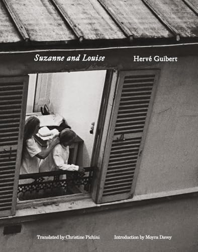 Hervé Guibert: Suzanne and Louise — used book cover
