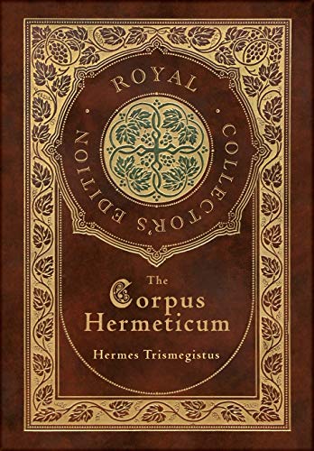 The Corpus Hermeticum (Royal Collector&