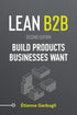 Lean B2B: Build Products Businesses Want — used book cover