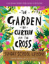 The Garden, the Curtain and the Cross Sunday School Lessons — used book cover