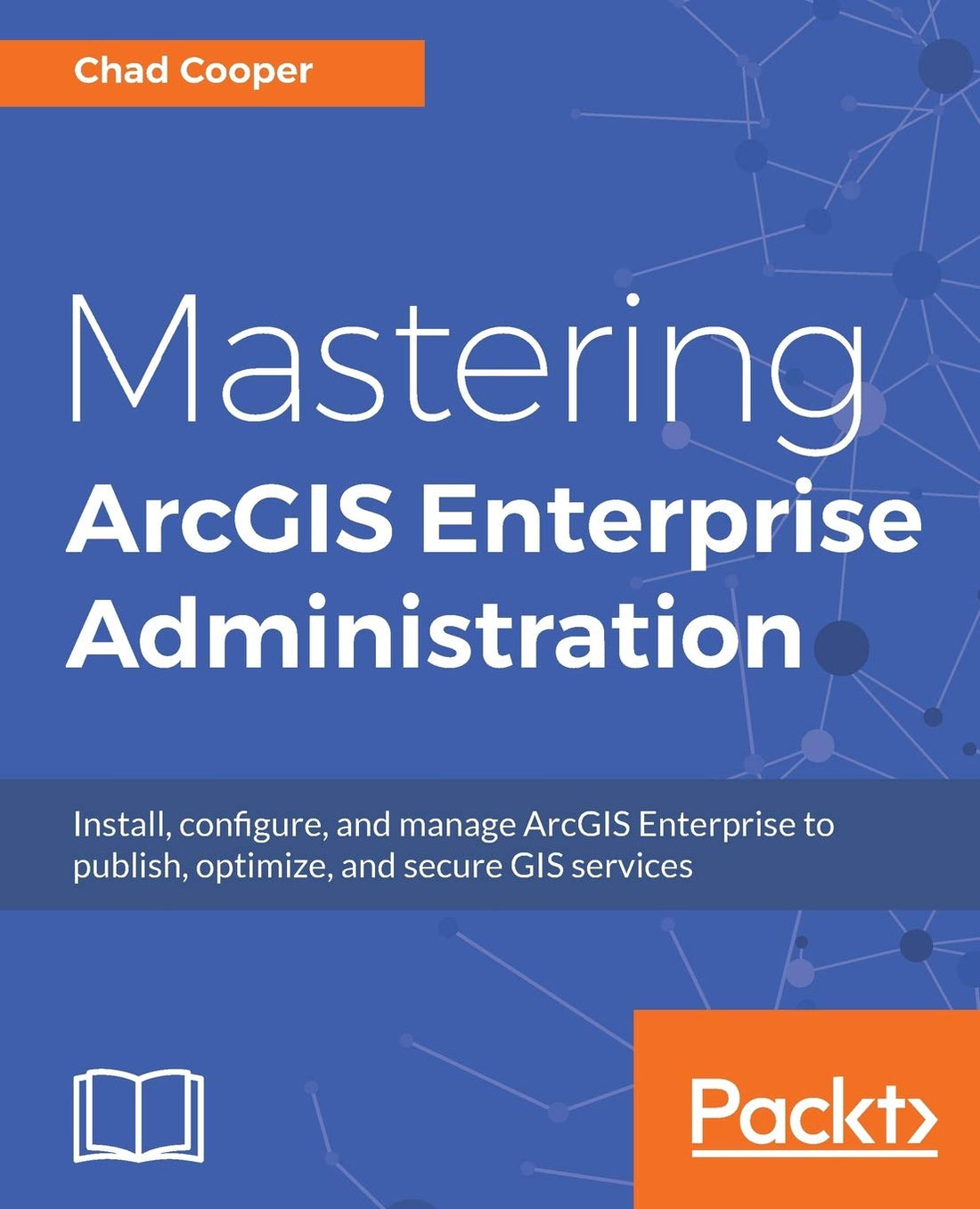 Mastering ArcGIS Enterprise Administration — used book cover