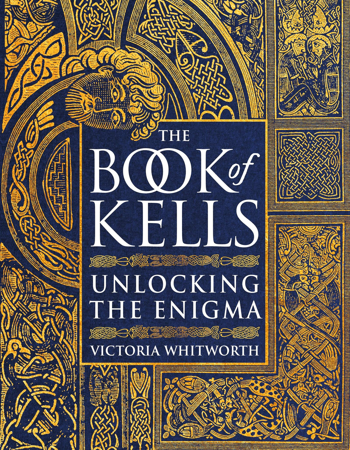 The Book of Kells: Unlocking the Enigma