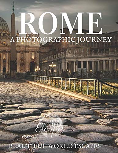 Rome: A Photographic Journey