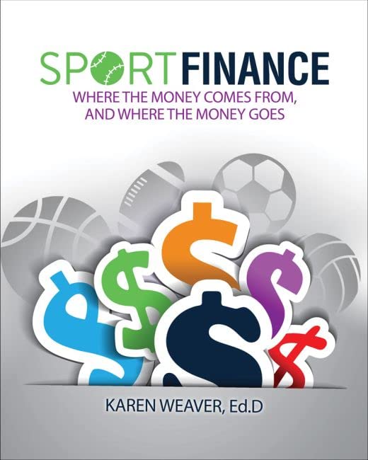 Sport Finance: Where the Money Comes From, and Where the Money Goes — used book cover