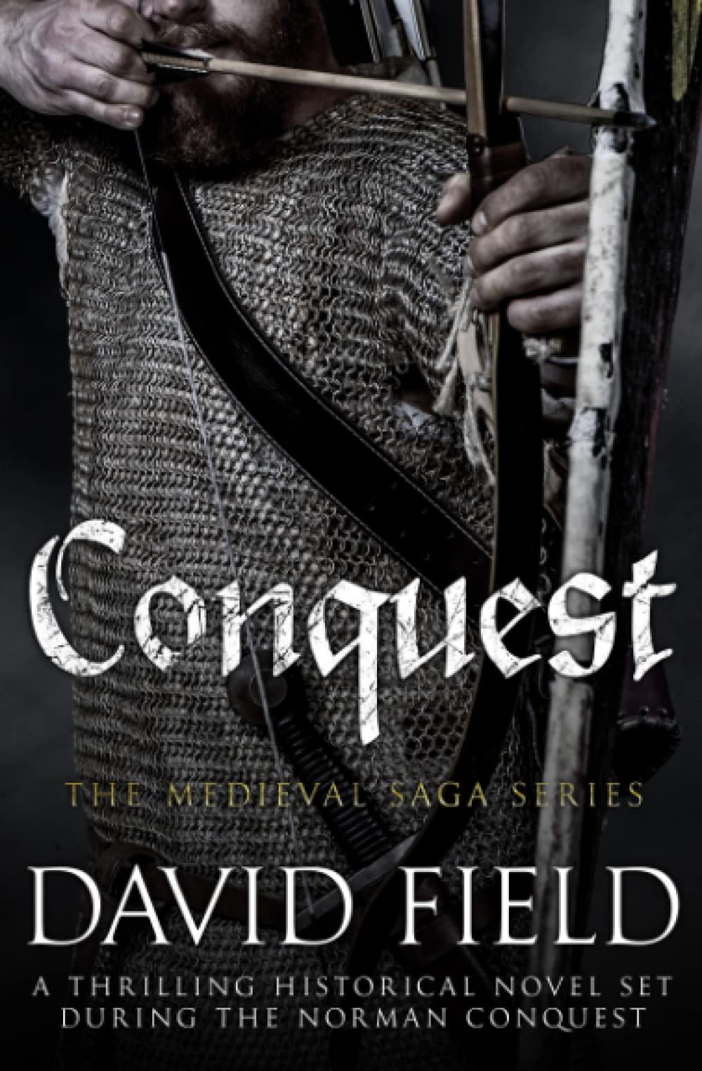 Conquest: A thrilling historical novel set during the Norman Conquest — used book cover