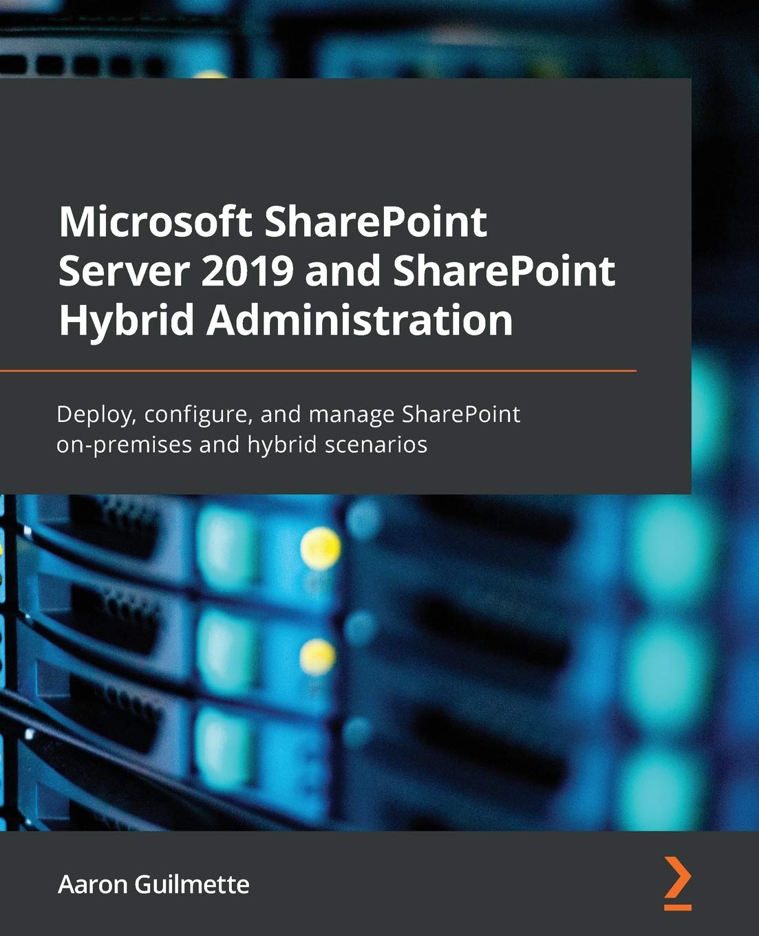 Microsoft SharePoint Server 2019 and SharePoint Hybrid Administration — used book cover