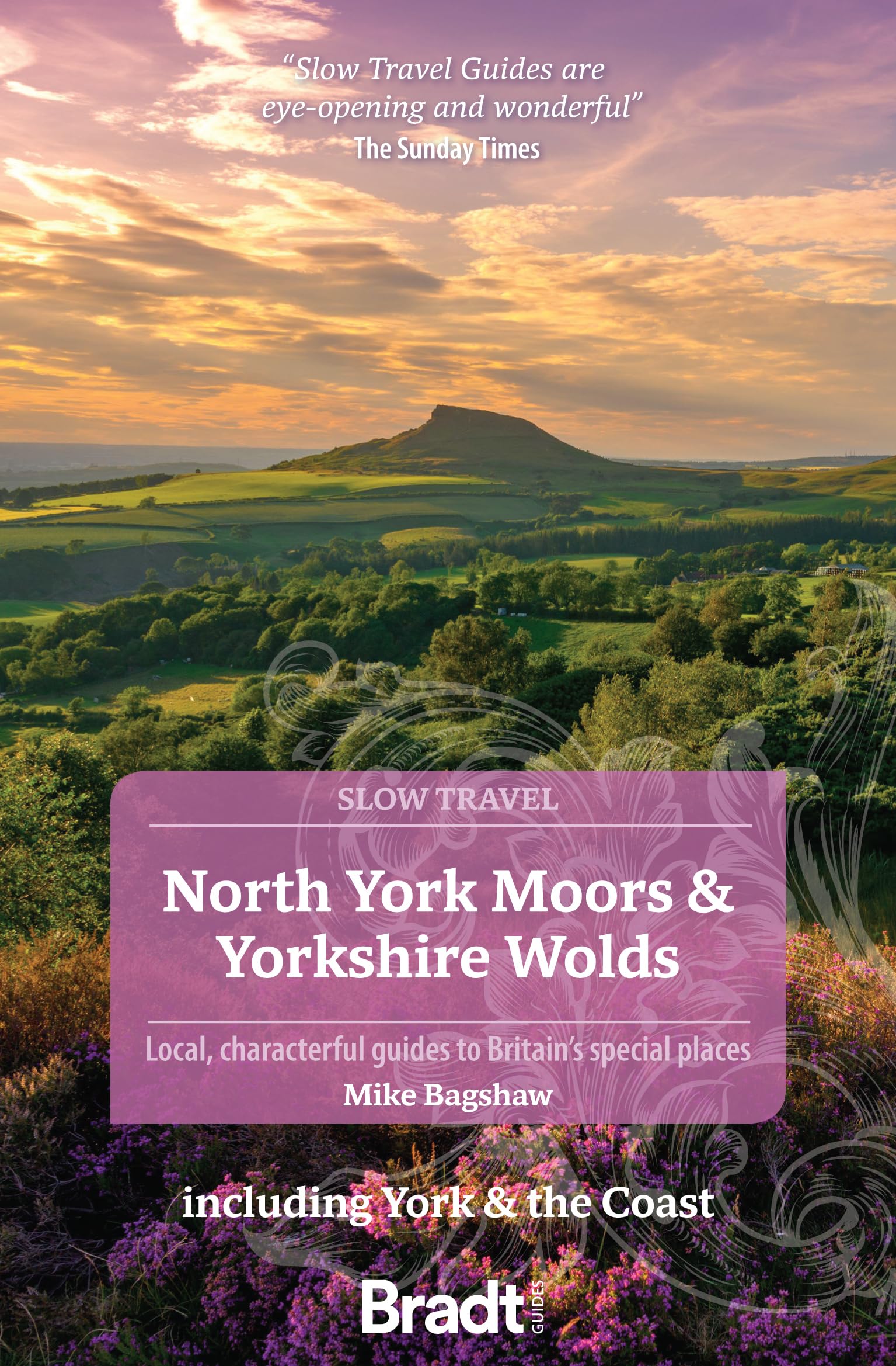 North York Moors &amp; Yorkshire Wolds: Local, Characterful Guides to Britain&