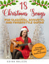 18 Christmas Songs for Classical, Acoustic, and Fingerstyle Guitar — used book cover