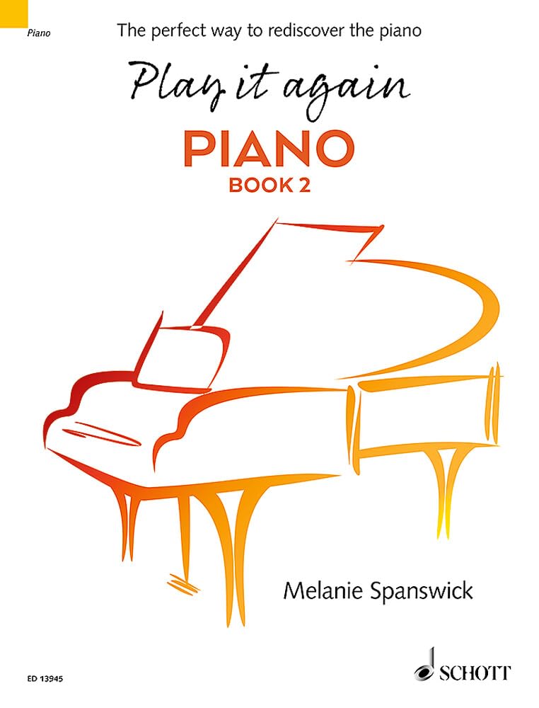 Play It Again: Piano Book 2: The Perfect Way to Rediscover the Piano