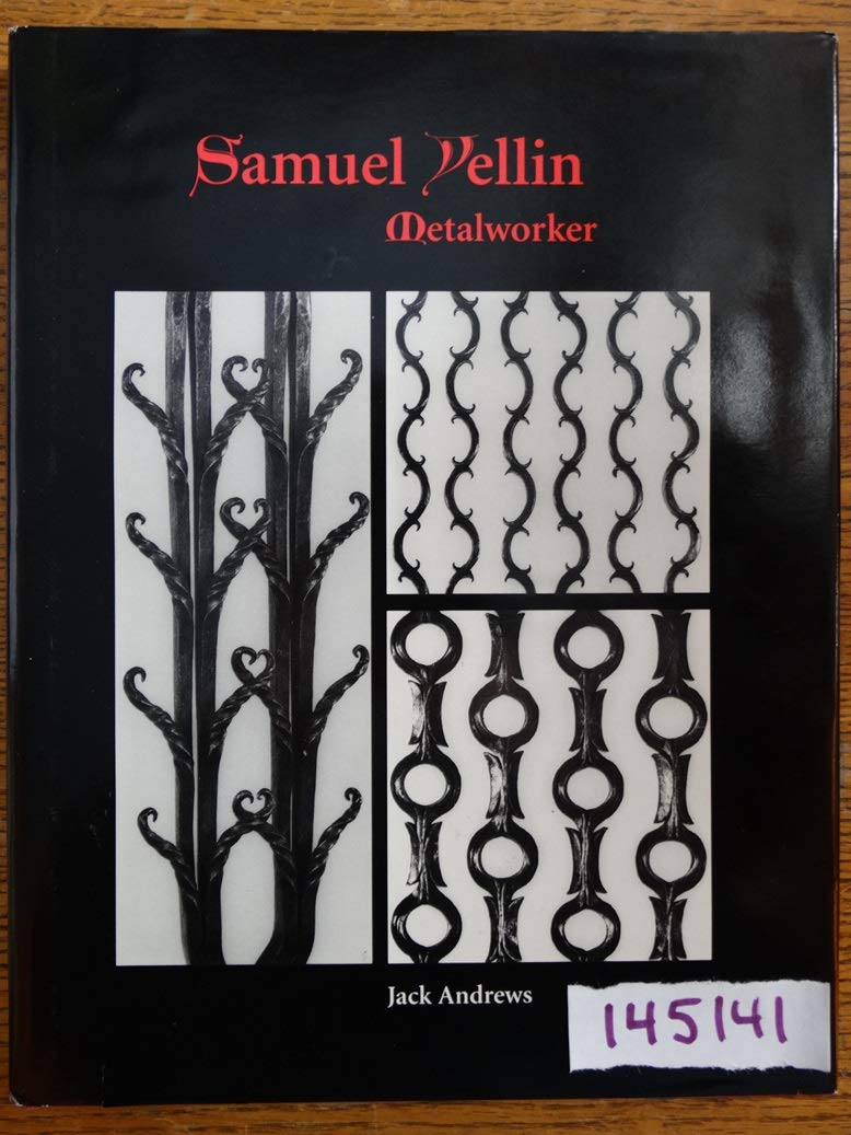 Samuel Yellin: Metalworker