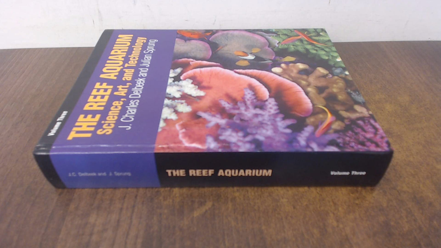 The Reef Aquarium, Vol. 3: Science, Art, and Technology